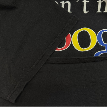 【I Don’t Need Google】アイドントニードグーグル Tシャツ